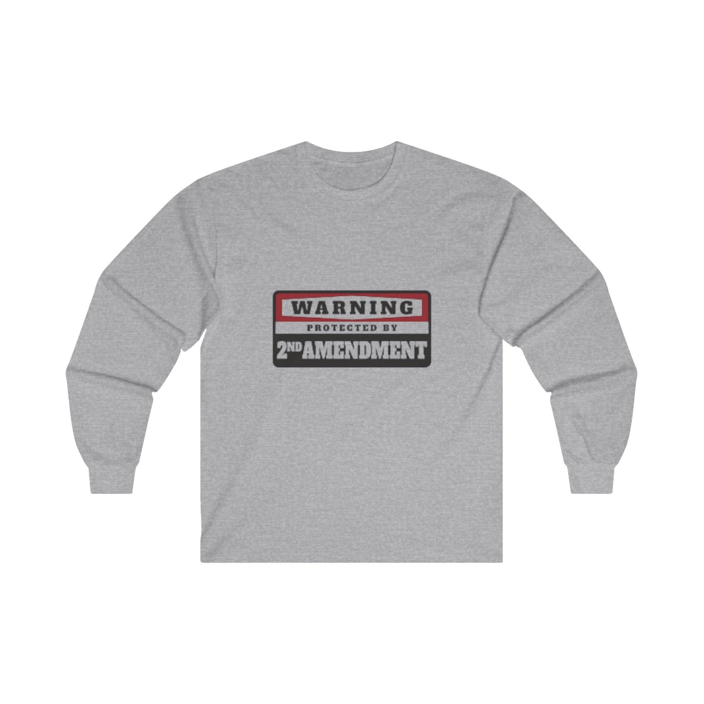 WARNING! PROTECTED BY THE 2ND AMMENDMENT Ultra Cotton Long Sleeve Tee