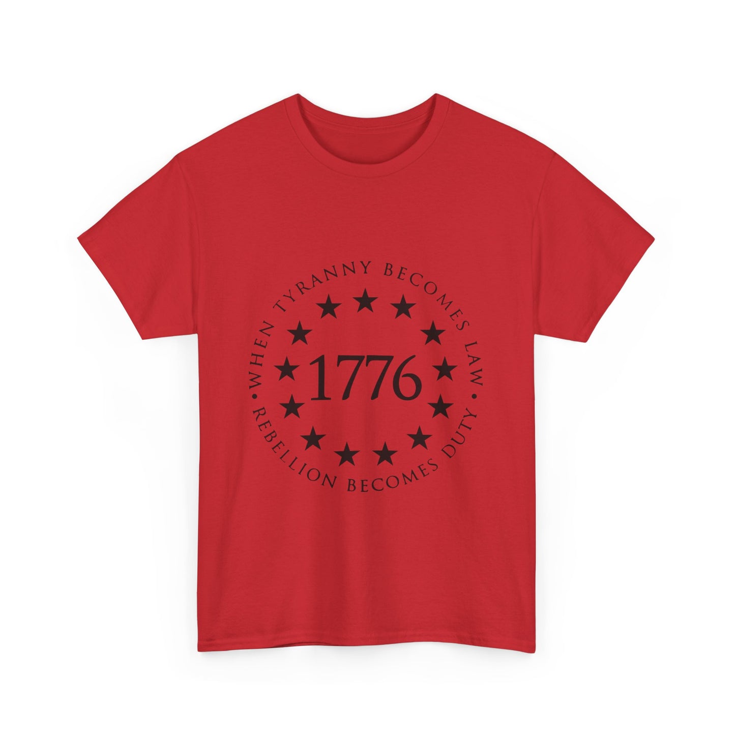 1776 When Tyranny Becomes Law, Rebellion Becomes Duty Unisex Heavy Cotton Tee