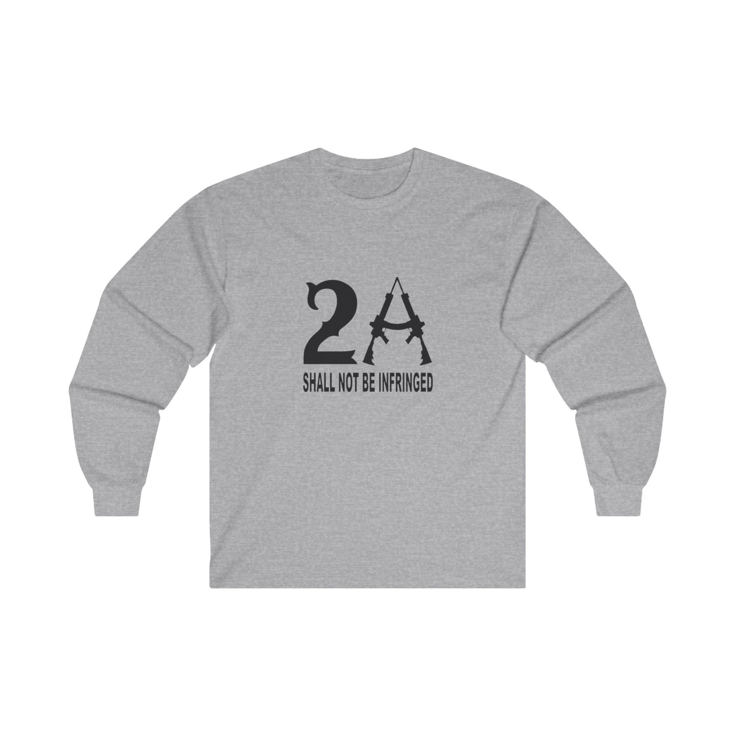 2A SHALL NOT BE INFRINGED Ultra Cotton Long Sleeve Tee