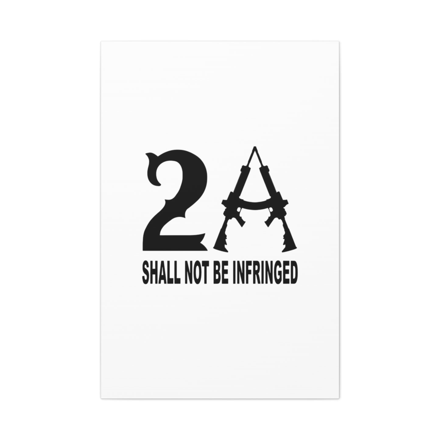 2A Shall Not Be Infringed Canvas Gallery Wrap