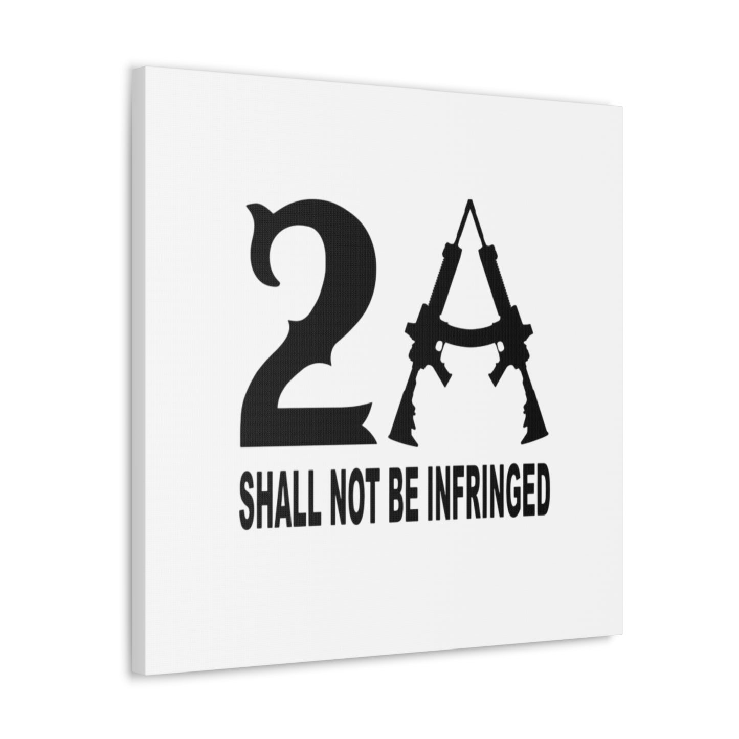 2A Shall Not Be Infringed Canvas Gallery Wrap